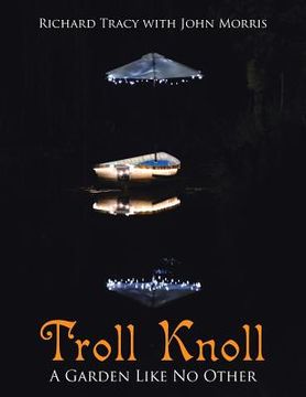 portada Troll Knoll: A Garden Like No Other