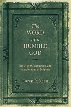 portada The Word of a Humble God: The Origins, Inspiration, and Interpretation of Scripture (en Inglés)