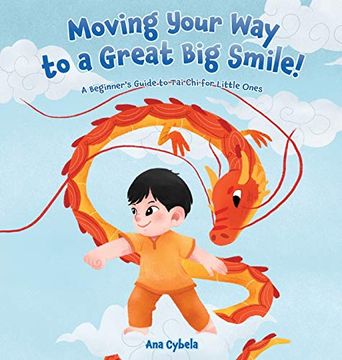 portada Moving Your way to a Great big Smile! A Beginner'S Guide to tai chi for Little Ones (in English)