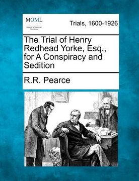 portada the trial of henry redhead yorke, esq., for a conspiracy and sedition