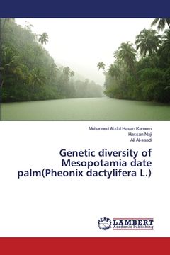 portada Genetic diversity of Mesopotamia date palm(Pheonix dactylifera L.) (in English)