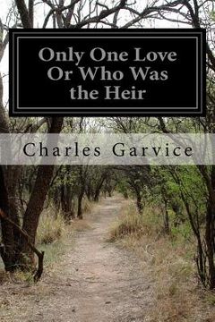 portada Only One Love Or Who Was the Heir (en Inglés)