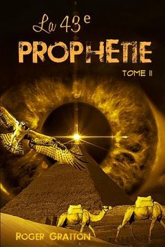 portada La 43e prophétie (tome II): Les prophéties ancestrales (in French)