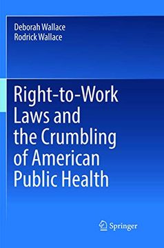portada Right-To-Work Laws and the Crumbling of American Public Health (en Inglés)