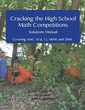 portada Cracking the High School Math Competitions Solutions Manual: Covering amc 10 & 12, Arml, and Ziml (en Inglés)
