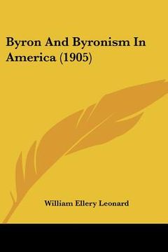 portada byron and byronism in america (1905)