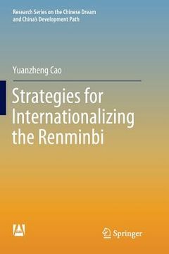 portada Strategies for Internationalizing the Renminbi (en Inglés)