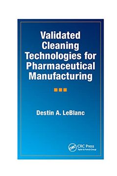 Validated Cleaning Technologies for Pharmaceutical Manufacturing (en Inglés)