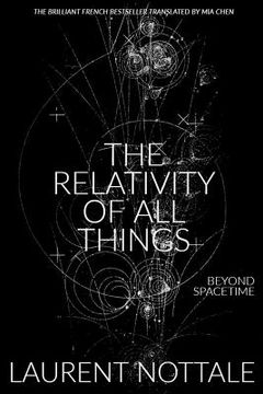 portada The Relativity of All Things: Beyond Spacetime (en Inglés)