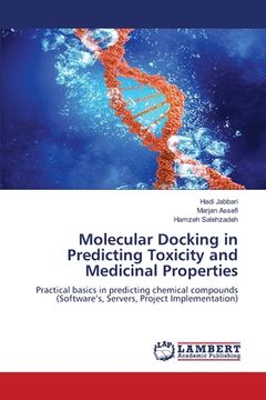 portada Molecular Docking in Predicting Toxicity and Medicinal Properties (en Inglés)