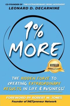 portada 1% More: The Hidden Force to Creating Extraordinary Results in Life & Business (en Inglés)
