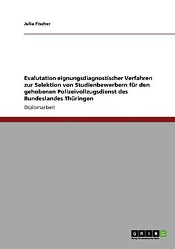 portada Evalutation eignungsdiagnostischer Verfahren zur Selektion von Studienbewerbern für den gehobenen Polizeivollzugsdienst des Bundeslandes Thüringen (German Edition)