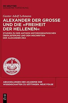 portada Alexander der Große und die Freiheit der Hellenen (en Alemán)