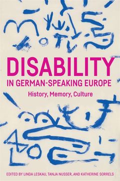 portada Disability in German-Speaking Europe: History, Memory, Culture (Studies in German Literature Linguistics and Culture, 229) (in English)