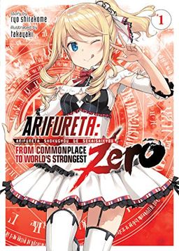 portada Arifureta: From Commonplace to World'S Strongest Zero (Light Novel) Vol. 1 (en Inglés)