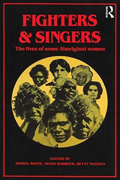 portada Fighters and Singers: The Lives of Some Australian Aboriginal Women (en Inglés)