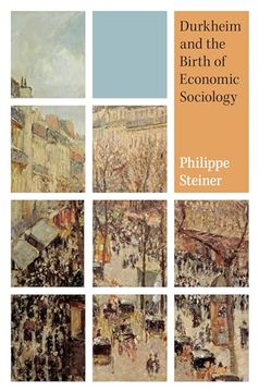 portada Durkheim and the Birth of Economic Sociology (in English)
