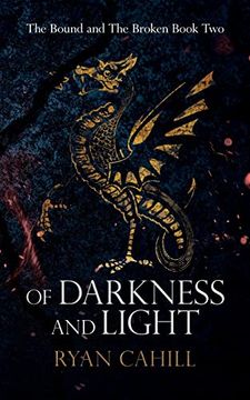 portada Of Darkness and Light: An Epic Fantasy Adventure (2) (The Bound and the Broken) 