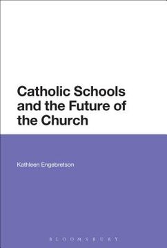 portada Catholic Schools and the Future of the Church (en Inglés)