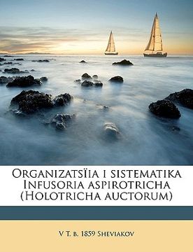 portada Organizatsïia I Sistematika Infusoria Aspirotricha (Holotricha Auctorum) (in Russian)