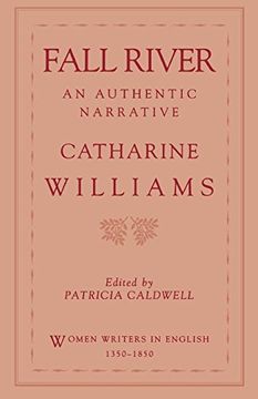 portada Fall River: An Authentic Narrative (Women Writers in English 1350-1850) (en Inglés)