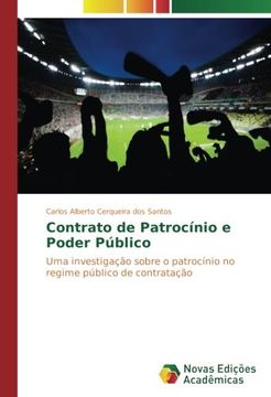 portada Contrato de Patrocínio e Poder Público: Uma investigação sobre o patrocínio no regime público de contratação (Portuguese Edition)