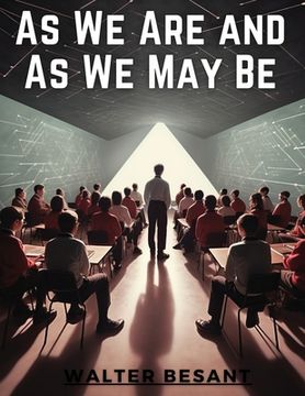 portada As We Are and As We May Be (en Inglés)