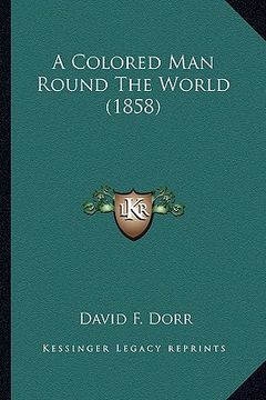 portada a colored man round the world (1858) (en Inglés)