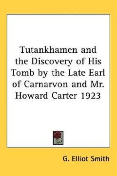 portada tutankhamen and the discovery of his tomb by the late earl of carnarvon and mr. howard carter 1923 (in English)