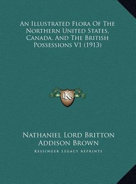 portada an illustrated flora of the northern united states, canada, an illustrated flora of the northern united states, canada, and the british possessions v (en Inglés)