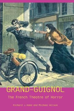 portada Grand-Guignol: The French Theatre of Horror (Exeter Performance Studies) (in English)