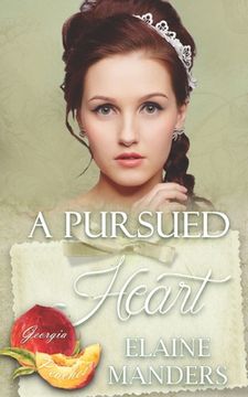 portada A Pursued Heart (en Inglés)