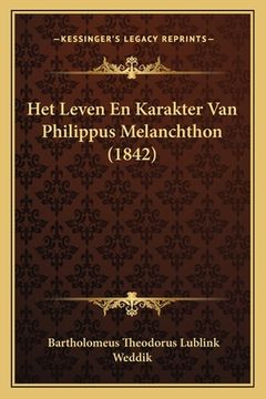 portada Het Leven En Karakter Van Philippus Melanchthon (1842)