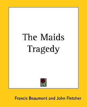portada the maids tragedy (en Inglés)