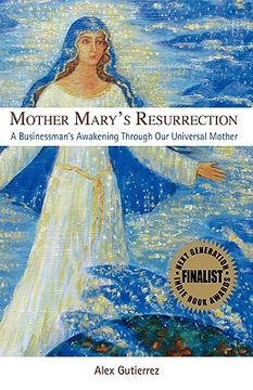 portada mother mary's resurrection - a businessman's awakening through our universal mother (in English)