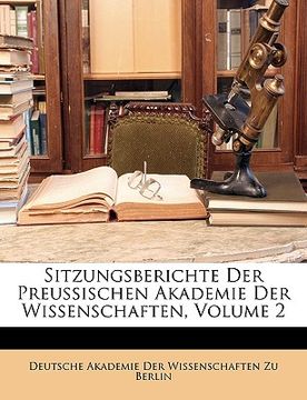 portada Sitzungsberichte Der Preussischen Akademie Der Wissenschaften, Volume 2