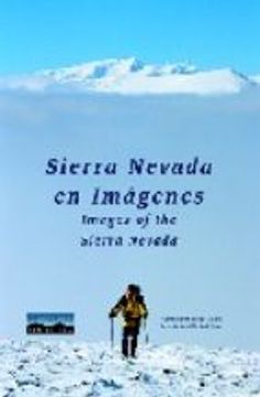 portada SIERRA NEVADA EN IMAGENES (ED. BILINGÜE ESPAÑOL-INGLES) (En papel)