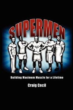 portada supermen: building maximum muscle for a lifetime (en Inglés)