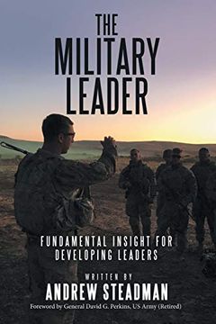 portada The Military Leader: Fundamental Insight for Developing Leaders (in English)