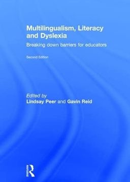 portada Multilingualism, Literacy and Dyslexia: Breaking Down Barriers for Educators (in English)