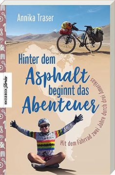 portada Hinter dem Asphalt Beginnt das Abenteuer: Mit dem Fahrrad Zwei Jahre Durch Drei Amerikas (en Alemán)