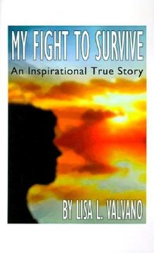 portada my fight to survive: an inspirational true story (in English)