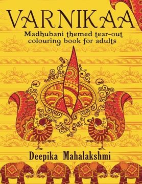 portada Varnikaa: Madhubani themed tear-out colouring book for adults