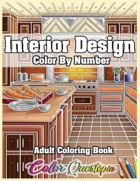 portada Interior Design Adult Color by Number Coloring Book: Lovely Home Interiors with Fun Room Ideas for Relaxation (en Inglés)