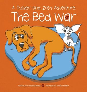 portada The Bed War: A Tucker and Zoey Adventure (en Inglés)
