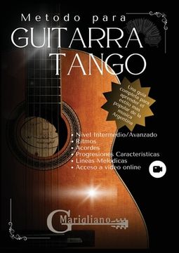 portada Metodo para Guitarra Tango: Una guia completa para aprender el estilo mas popular de la musica Argentina (in Spanish)