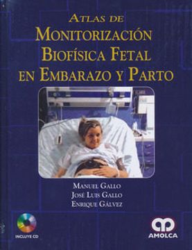 portada Atlas de Monitorizacion Biofisica Fetal en Embarazo y Parto + cd