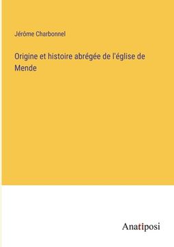 portada Origine et histoire abrégée de l'église de Mende (en Francés)