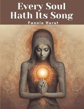portada Every Soul Hath Its Song (en Inglés)