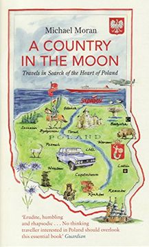 portada A Country in the Moon: Travels in Search of the Heart of Poland (in English)